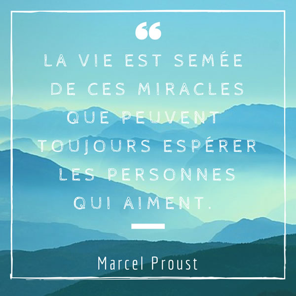 La vie est semée de ces miracles que peuvent toujours espérer les personnes qui aiment.